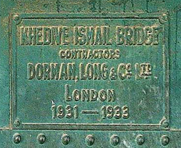 A plate on the belly of the bridge still refers to it as Khedive Ismail Bridge